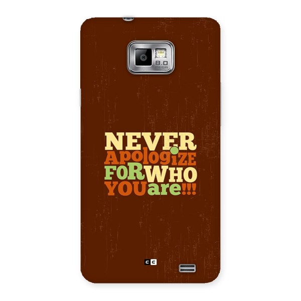 Never Apologize Back Case for Galaxy S2