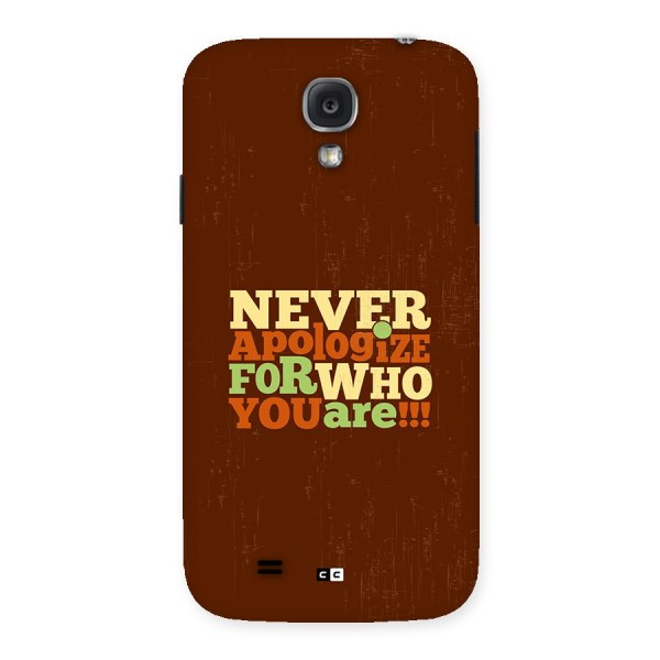 Never Apologize Back Case for Galaxy S4