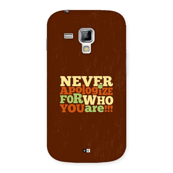 Never Apologize Back Case for Galaxy S Duos