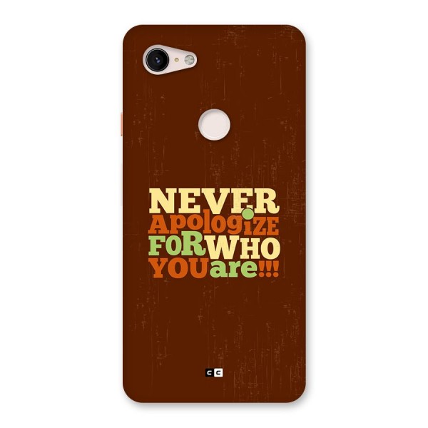 Never Apologize Back Case for Google Pixel 3 XL