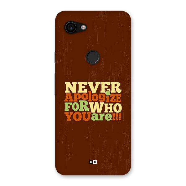 Never Apologize Back Case for Google Pixel 3a