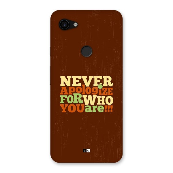 Never Apologize Back Case for Google Pixel 3a XL