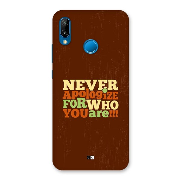 Never Apologize Back Case for Huawei P20 Lite