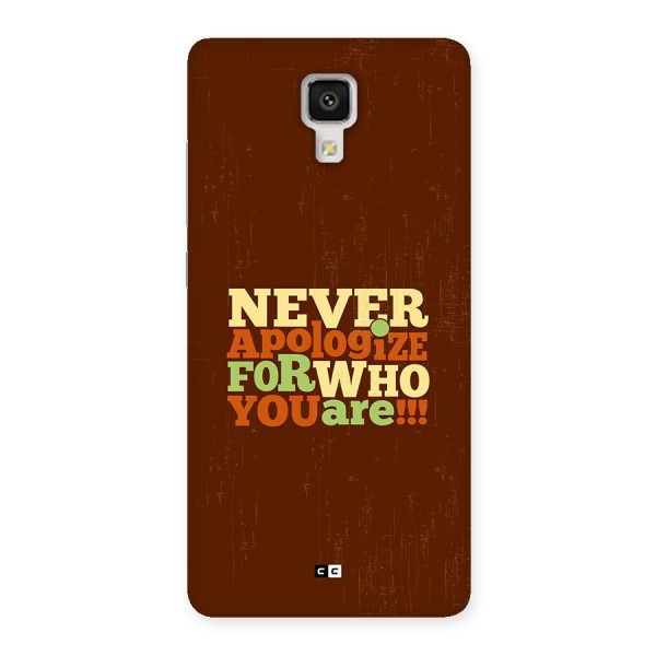 Never Apologize Back Case for Mi4