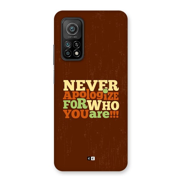 Never Apologize Back Case for Mi 10T Pro 5G