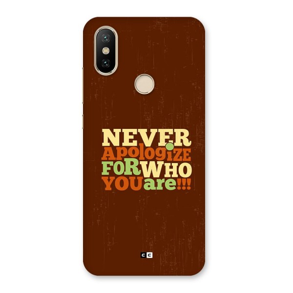 Never Apologize Back Case for Mi A2