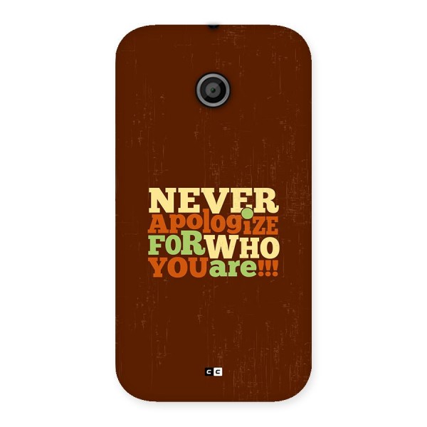 Never Apologize Back Case for Moto E