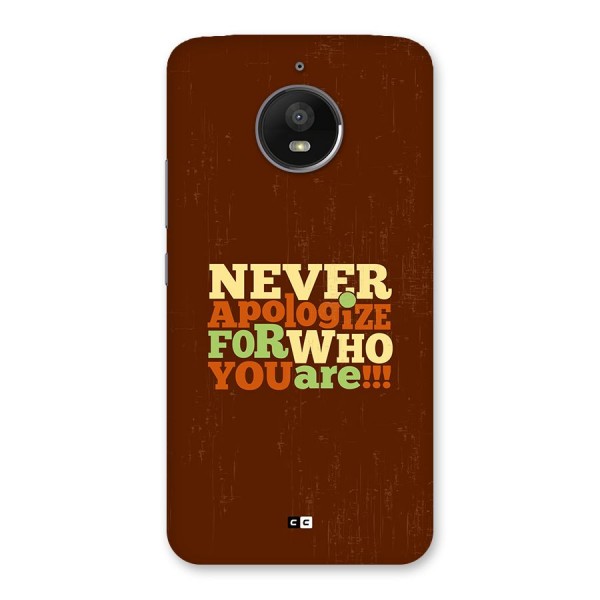 Never Apologize Back Case for Moto E4 Plus