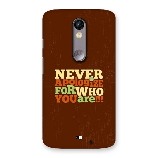 Never Apologize Back Case for Moto X Force