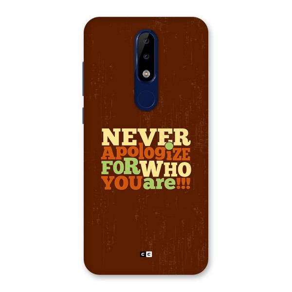 Never Apologize Back Case for Nokia 5.1 Plus