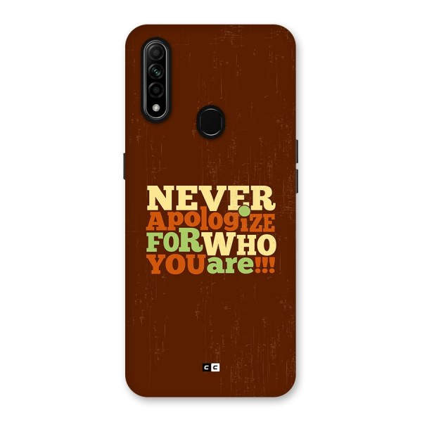 Never Apologize Back Case for Oppo A31