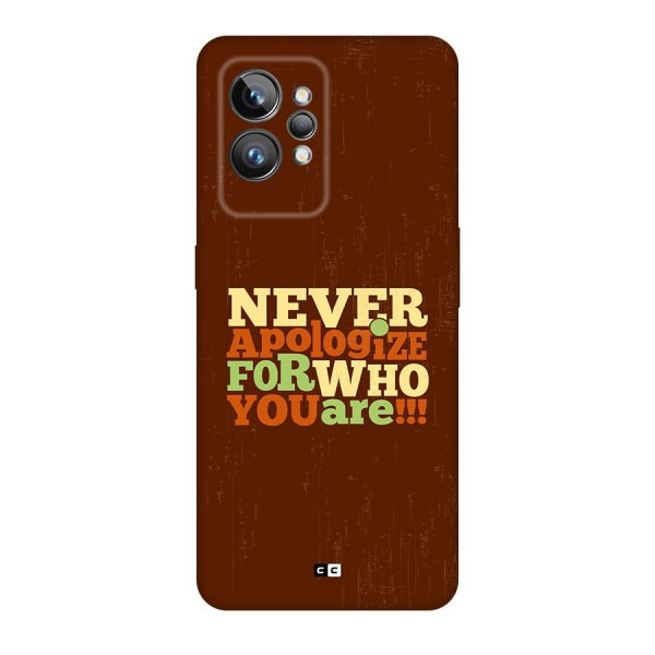 Never Apologize Back Case for Realme GT2 Pro