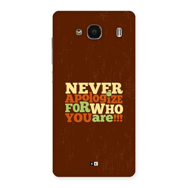 Never Apologize Back Case for Redmi 2 Prime