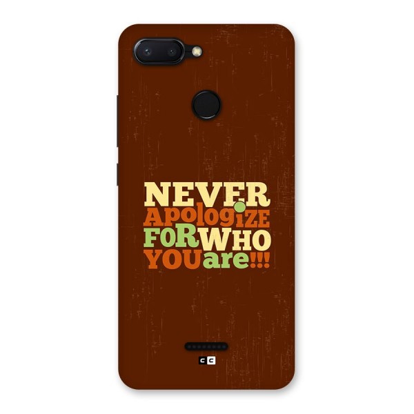 Never Apologize Back Case for Redmi 6