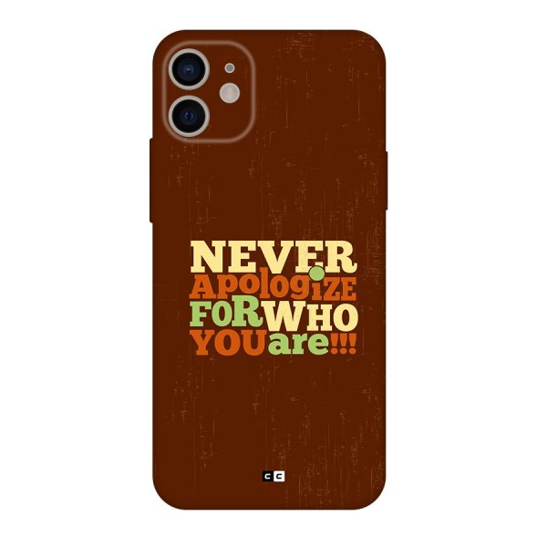 Never Apologize Back Case for iPhone 11