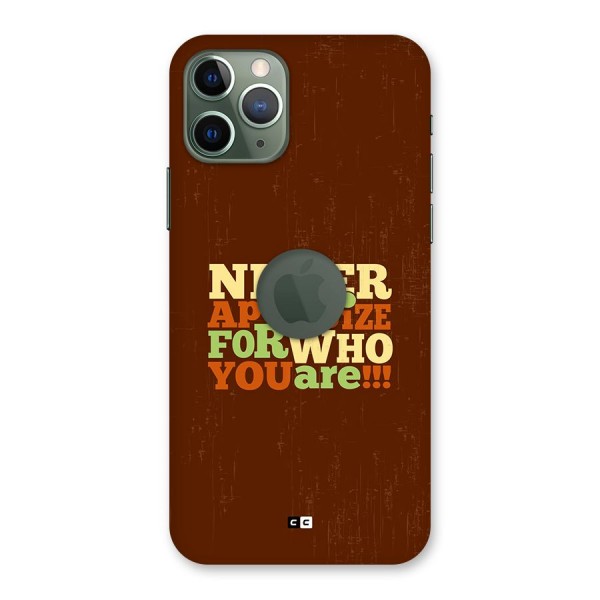 Never Apologize Back Case for iPhone 11 Pro Logo Cut