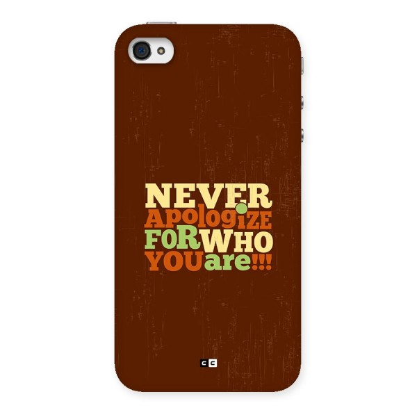 Never Apologize Back Case for iPhone 4 4s