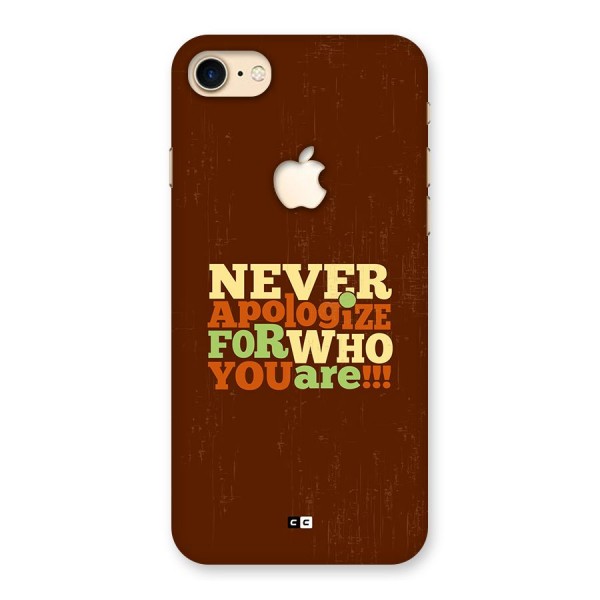 Never Apologize Back Case for iPhone 7 Apple Cut