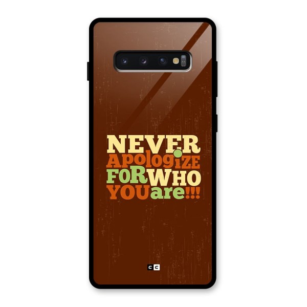 Never Apologize Glass Back Case for Galaxy S10 Plus