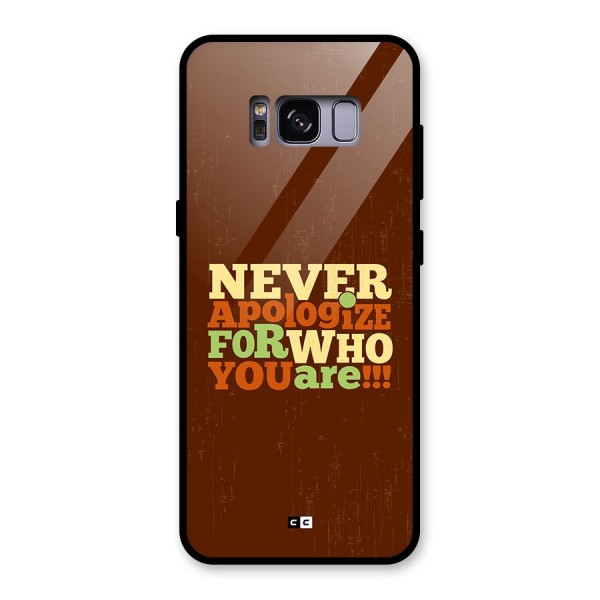 Never Apologize Glass Back Case for Galaxy S8