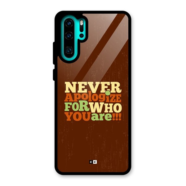 Never Apologize Glass Back Case for Huawei P30 Pro