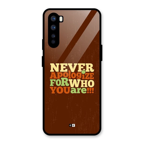 Never Apologize Glass Back Case for OnePlus Nord