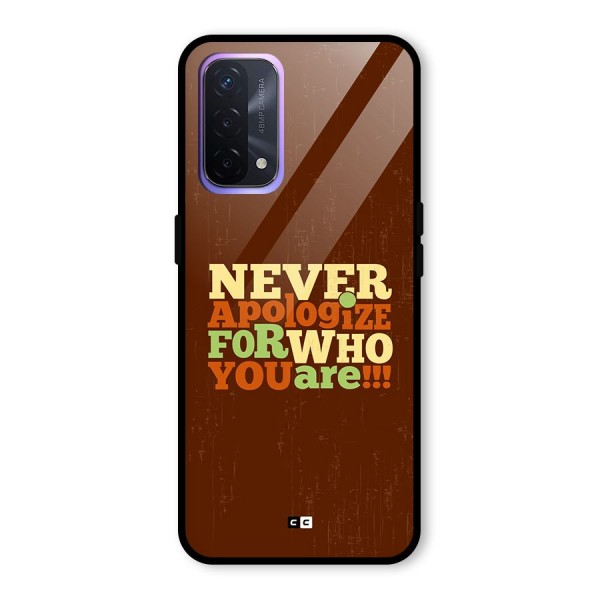 Never Apologize Glass Back Case for Oppo A74 5G