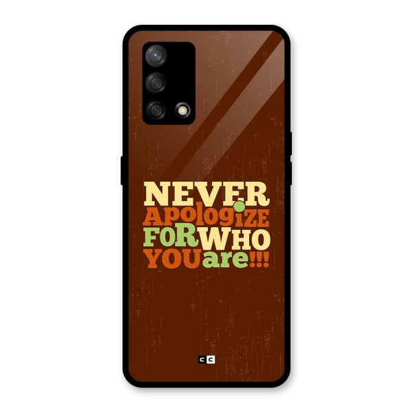 Never Apologize Glass Back Case for Oppo F19