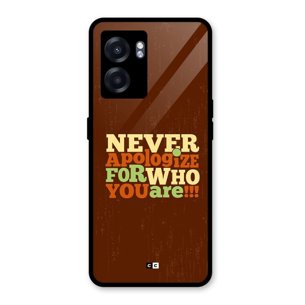 Never Apologize Glass Back Case for Oppo K10 (5G)