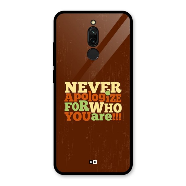 Never Apologize Glass Back Case for Redmi 8