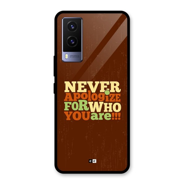 Never Apologize Glass Back Case for Vivo V21e 5G