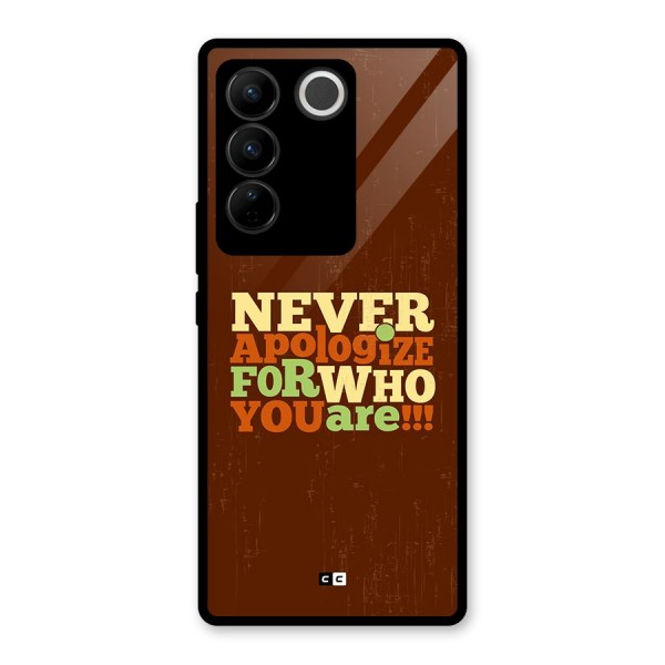 Never Apologize Glass Back Case for Vivo V27 Pro