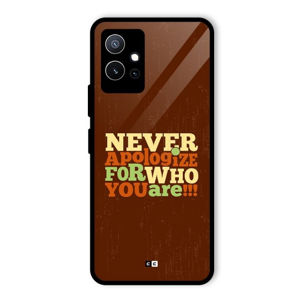 Never Apologize Glass Back Case for Vivo iQOO Z6