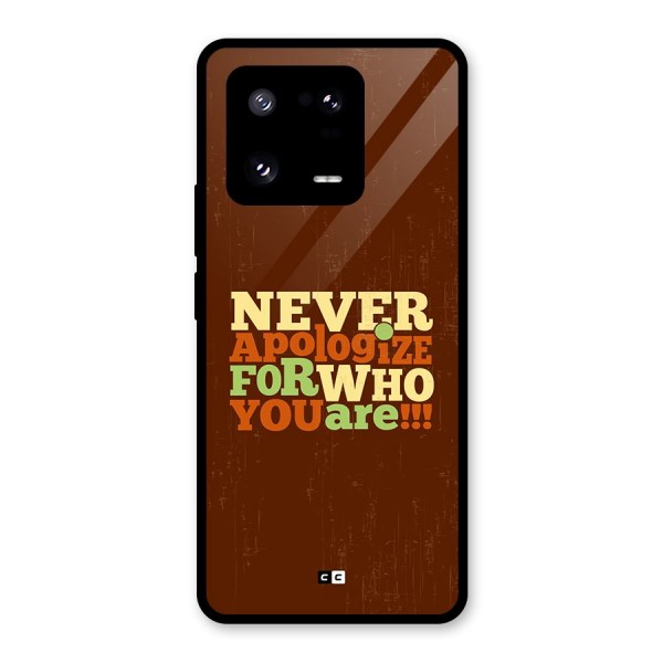 Never Apologize Glass Back Case for Xiaomi 13 Pro