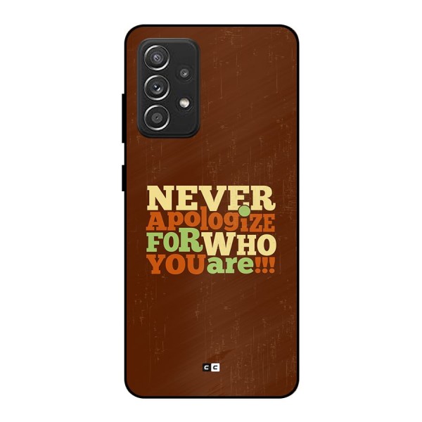 Never Apologize Metal Back Case for Galaxy A52s 5G