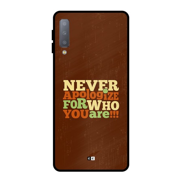 Never Apologize Metal Back Case for Galaxy A7 (2018)