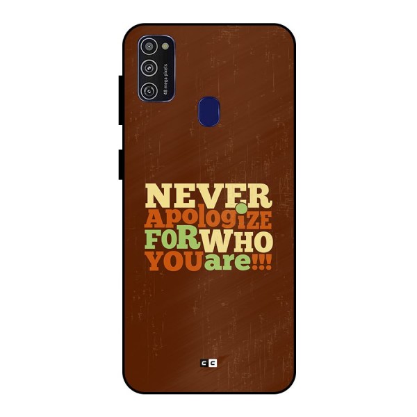 Never Apologize Metal Back Case for Galaxy M21