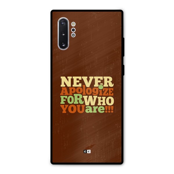 Never Apologize Metal Back Case for Galaxy Note 10 Plus