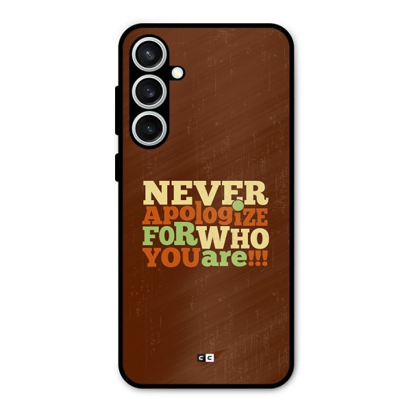 Never Apologize Metal Back Case for Galaxy S23 FE