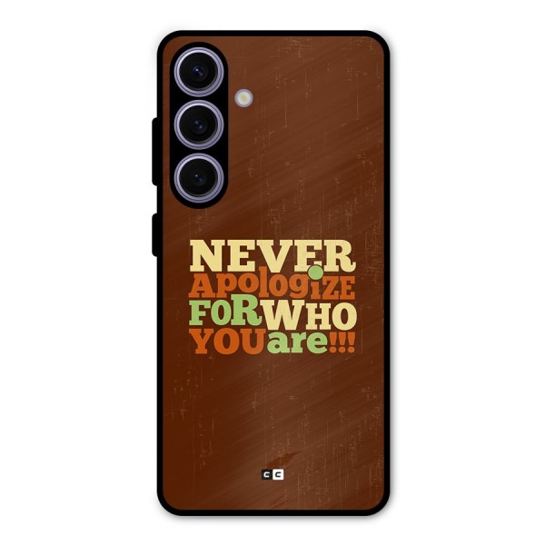 Never Apologize Metal Back Case for Galaxy S24