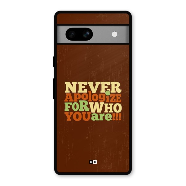 Never Apologize Metal Back Case for Google Pixel 7a