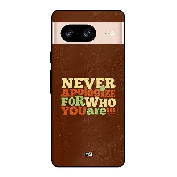 Never Apologize Metal Back Case for Google Pixel 8