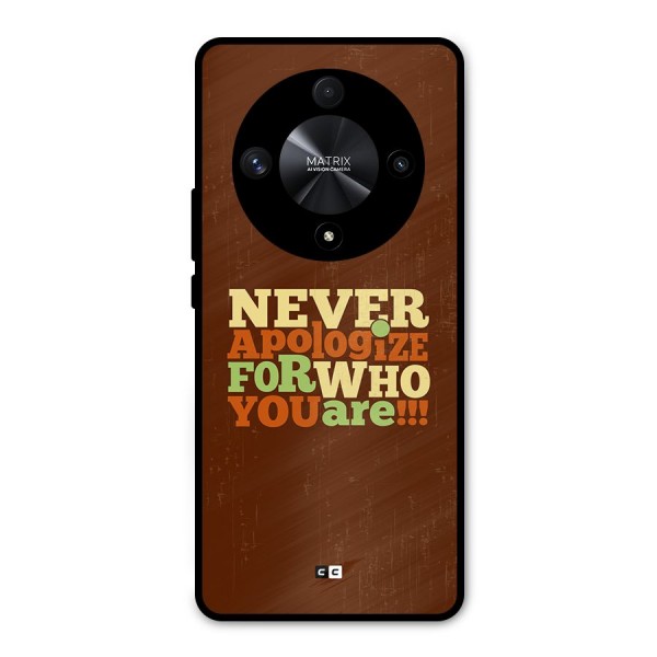 Never Apologize Metal Back Case for Honor X9b