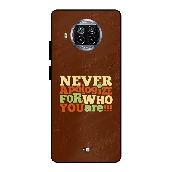 Never Apologize Metal Back Case for Mi 10i