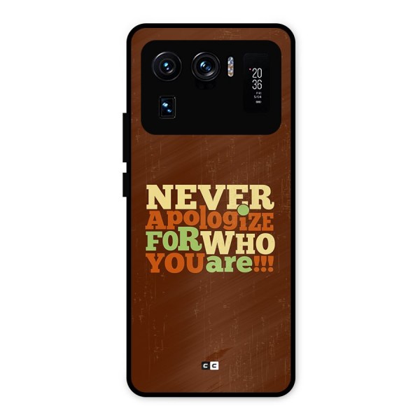 Never Apologize Metal Back Case for Mi 11 Ultra