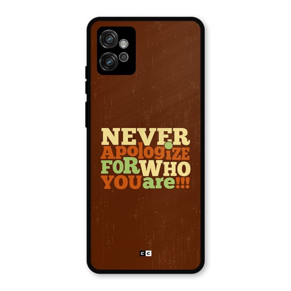 Never Apologize Metal Back Case for Moto G32