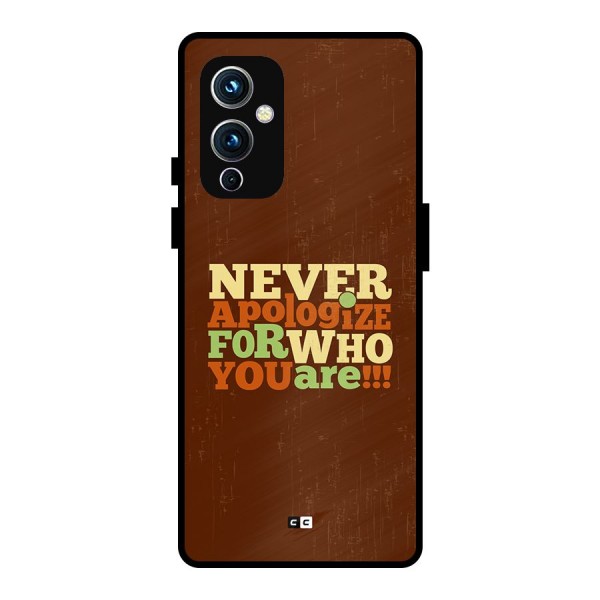 Never Apologize Metal Back Case for OnePlus 9