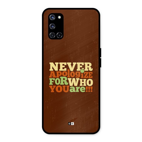 Never Apologize Metal Back Case for Oppo A52