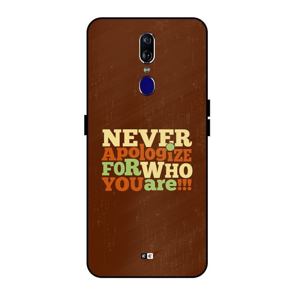 Never Apologize Metal Back Case for Oppo F11