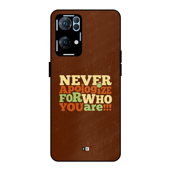 Never Apologize Metal Back Case for Oppo Reno7 Pro 5G